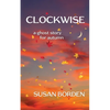 Clockwise: A Ghost Story for Autumn - Paperback