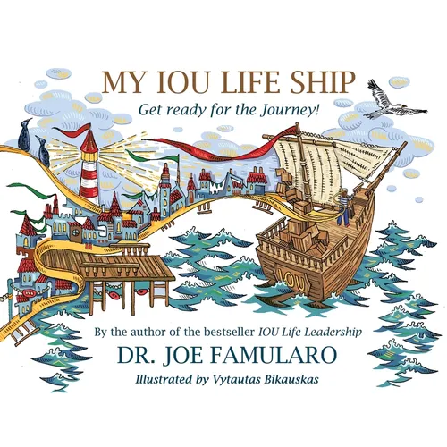 My IOU Life Ship: Get ready for the Journey! - Paperback