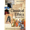 Classical Ethics: East and West - Paperback