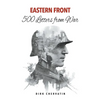 Eastern Front - 500 Letters from War - Paperback