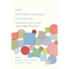 The Intersectional Approach: Transforming the Academy Through Race, Class, and Gender - Paperback