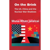 On the Brink: The US, China and the Nuclear War Shadows - Hardcover