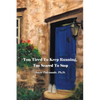 Too Tired To Keep Running Too Scared To Stop: Change your Beliefs, Change your Life - Paperback