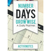 Number Your Days and Grow Wise - A Daily Planner - Paperback