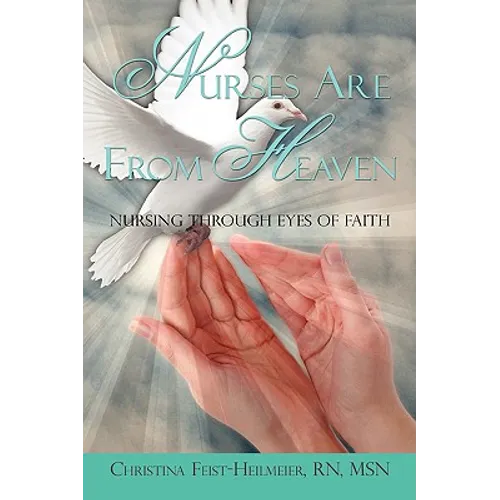 Nurses Are From Heaven - Paperback