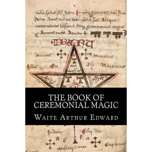 The Book Of Ceremonial Magic - Paperback