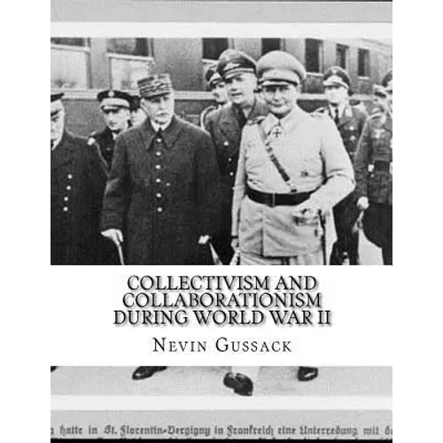 Collectivism and Collaborationism During World War II - Paperback