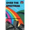 Over the Spectrum - Hardcover