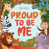 Proud to Be Me: A Rhyming Picture Book About Friendship, Self-Confidence, and Finding Beauty in Differences - Paperback