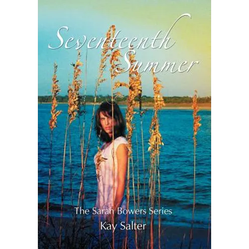 Seventeenth Summer: The Sarah Bowers Series - Hardcover