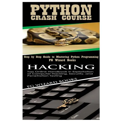 Python Crash Course + Hacking - Paperback