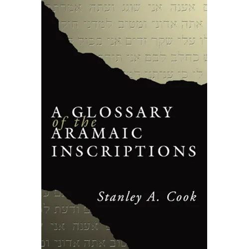 A Glossary of the Aramaic Inscriptions - Paperback