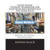 Study Guide Student Workbook for Star Wars Jedi Apprentice The Dark Rival: Black Student Workbooks - Paperback