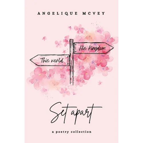 Set Apart: a poetry collection about the Christian journey from worldly to godly - Paperback