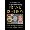 The Life and Crimes of Frank Rostron: 2nd Edition - Paperback