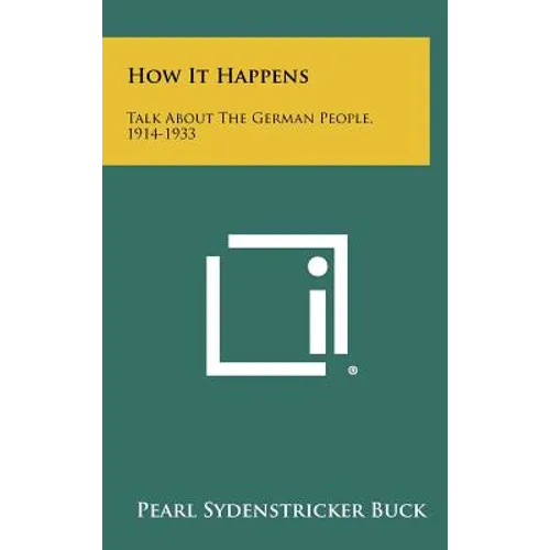 How It Happens: Talk About The German People, 1914-1933 - Hardcover