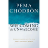 Welcoming the Unwelcome: Wholehearted Living in a Brokenhearted World - Hardcover