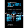 Becoming Mentally Tougher In Swimming by Using Meditation: Reach Your Potential by Controlling Your Inner Thoughts - Paperback