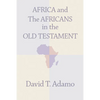 Africa and the Africans in the Old Testament - Paperback