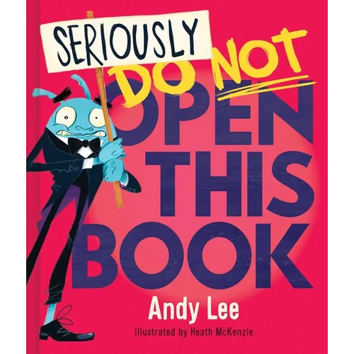 Seriously, Do Not Open This Book - Hardcover