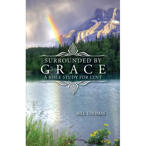 Surrounded by Grace: A Bible Study for Lent - Paperback