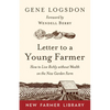 Letter to a Young Farmer: How to Live Richly Without Wealth on the New Garden Farm - Paperback