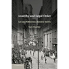Anarchy and Legal Order: Law and Politics for a Stateless Society - Paperback