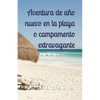 Aventura de año nuevo en la playa o campamento extravagante - Paperback