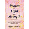 Prayers for Light and Strength: 50 Prayers, Meditations, and Affirmations for Urgent Times - Paperback