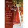 The Age of Division: Christendom from the Great Schism to the Protestant Reformation - Paperback