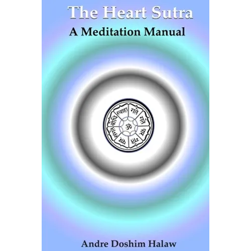 The Heart Sutra: A Meditation Manual - Paperback