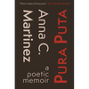 Pura Puta: a poetic memoir - Paperback