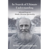 In Search of Ultimate Understanding - Paperback