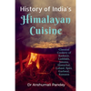 History of India's Himalayan Cuisine - Paperback