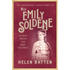 The Improbable Adventures of Miss Emily Soldene: Actress, Writer, and Rebel Victorian - Paperback