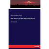 The History of the Old Scots Church: of Freehold - Paperback