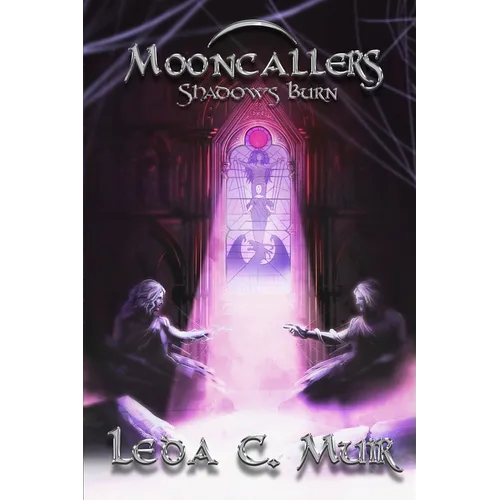 Mooncallers: Shadows Burn - Paperback