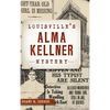 Louisville's Alma Kellner Mystery - Hardcover
