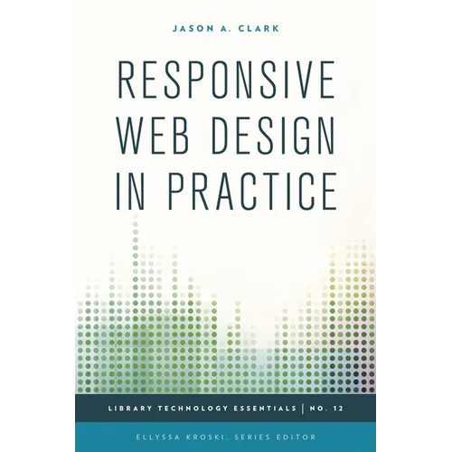 Responsive Web Design in Practice - Paperback