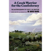 A Creek Warrior for the Confederacy: The Autobiography of Chief G. W. Grayson Volume 189 - Paperback