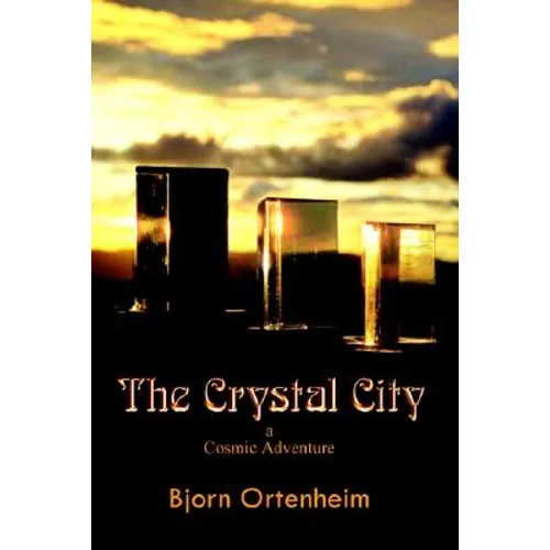 The Crystal City: A Cosmic Adventure - Paperback