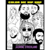 Color Me Hip Hop: Second Edition: Coloring for the Culture - Paperback
