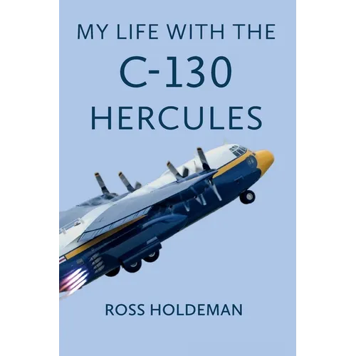 My Life With The C-130 Hercules - Paperback