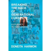 Breaking the Back of Generational Curses: A Journey to Wholeness - Paperback