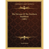 The Nirvana Of The Northern Buddhists (1881) - Paperback