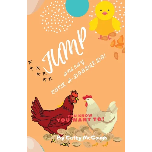 Jump and Say Cock-A-Doodle-Do! Book 11 - Paperback