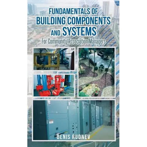 Fundamentals of Building Components and Systems: For Community Association Managers - Paperback