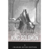 Legends of the Bible: The Life and Legacy of King Solomon - Paperback