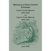 Abstracts of Giles County, Tennessee County Court Minutes, 1813-1816, and Circuit Court Minutes, 1810-1816 - Paperback
