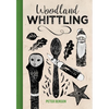 Woodland Whittling - Hardcover